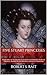 Five Stuart Princesses: Mar...