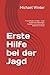 Erste Hilfe bei der Jagd: P...