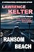 Ransom Beach: Thriller Suspense Series (Stephanie Chalice Thrillers)