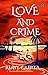 Love & Crime: A Collection ...