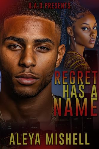 Regret Has A Name: An Urban Romance Suspense Novel (Kindle Edition)