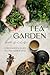 Tea Garden Basics: A Beginn...