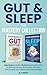 Gut & Sleep The Mastery Collection by M. D. Hooper