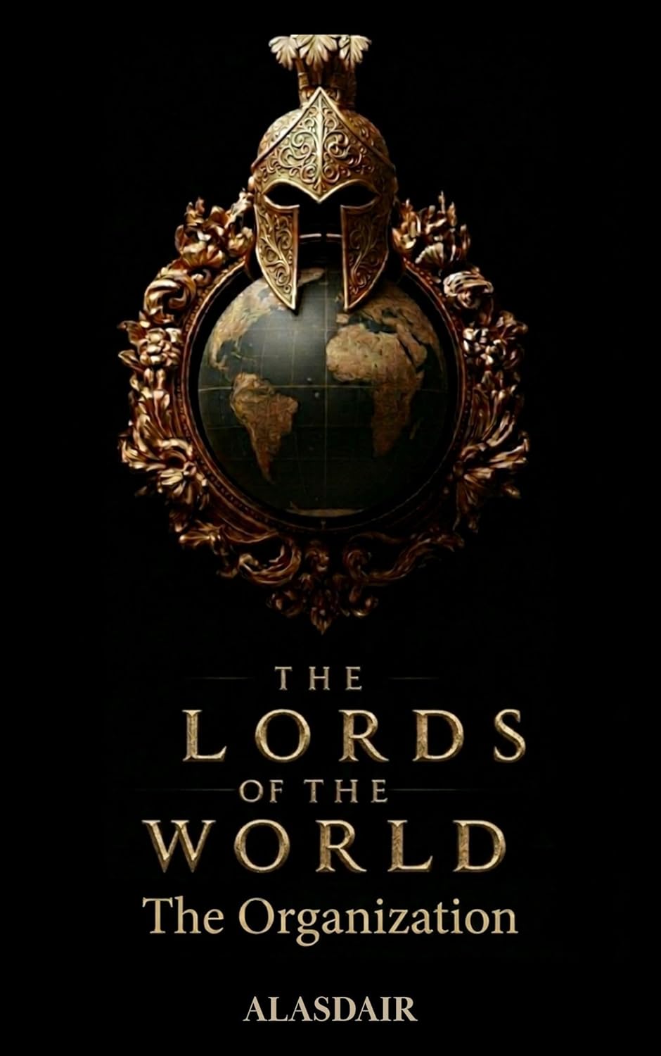 The Lords of the World: The Organization (Paperback)