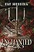 Enchanted: The Dark Secrets...