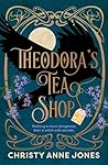 Theodora’s Tea Shop