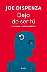 Deja de ser tú: L...