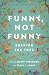 Funny, Not Funny: Shaking t...