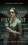 The First Covenant by Luna Asli Kolcu
