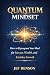 QUANTUM MINDSET: How to Rep...