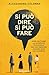 Si può dire, si può fare: Come coltivare la sicurezza psicologica per far crescere aziende sane e di successo (Italian Edition)
