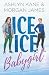 Ice Ice Babygirl