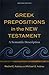 Greek Prepositions in the New Testament: A Semantic Description