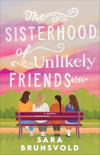 The Sisterhood of Unlikely Friends (Paperback)