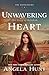 Unwavering Heart by Angela Elwell Hunt Unwavering Heart by Angela Elwell Hunt