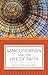 Sanctification and the Life of Faith (Soteriology and Doxology)