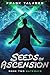 Seeds Of Ascension, Book Tw...