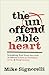 The Unoffendable Heart: Bre...