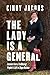 The Lady Is a General: Lessons from a Trailblazing Prophet's Call to Shape Nations