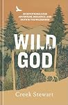 Wild God: 40 Devo...