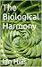 The Biological Harmony