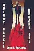 Decade One: A Quincy Harker, Demon Hunter Collection