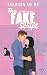 The Fake Script: A Sweet Second Chance Romance (One More Chapter)