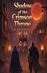 Shadow of the Crimson Throne (The Awakening) Shadow of the Crimson Throne (The Awakening)