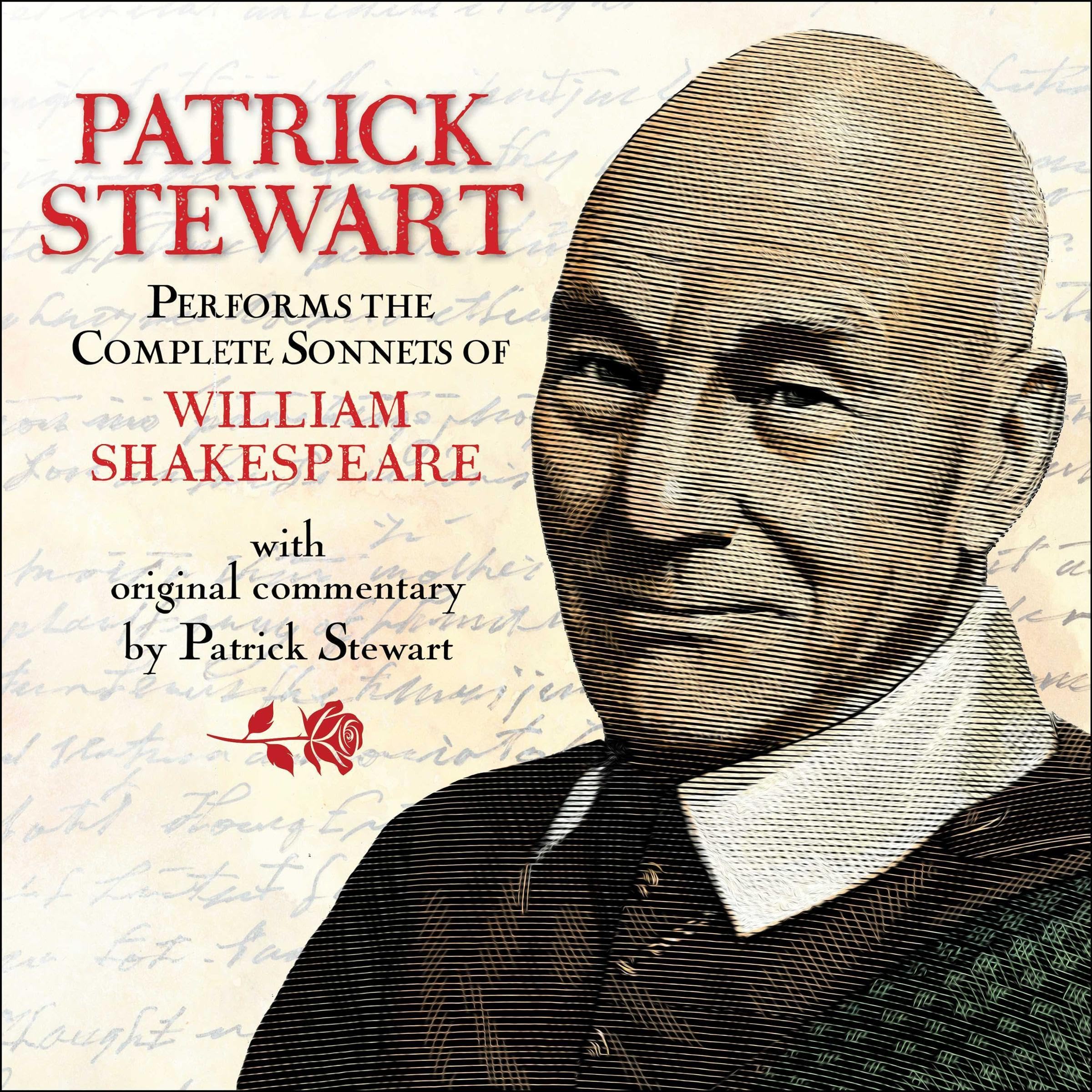 Patrick Stewart Performs the Complete Sonnets of William Shakespeare: With Original Commentary by Patrick Stewart (Audible Audio)