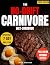 The No-Drift Carnivore Diet Cookbook by Mark Atkinson