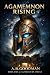 Agamemnon Rising: A Mytholo...