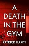 A Death in the Gym