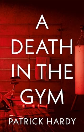 A Death in the Gym (Kindle Edition)