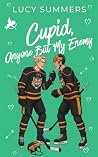 Cupid, Anyone But...