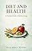 Diet and Health: