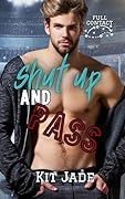 Shut Up and Pass