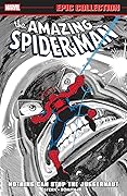Amazing Spider-Man Epic Collection, Vol. 13: Nothing Can Stop The Juggernaut