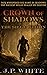 Crown of Shadows: The Siege...