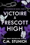 Victoire À Prescott High (Les garçons de Havoc t. 5)