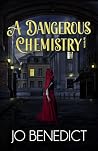 A Dangerous Chemi...