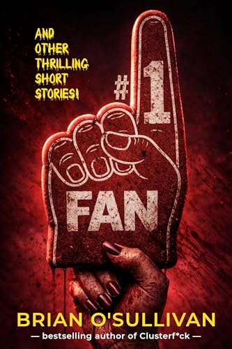 #1 Fan and Other Thrilling Short Stories (Kindle Edition)