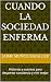 cuando la sociedad enferma:...