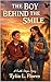 The Boy Behind the Smile