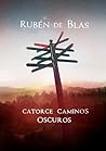 CATORCE CAMINOS O...