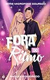Fora do Ritmo: Um rivals to lovers entre a perfeitinha do pop e o rival que quebra todas as regras! (Microfone Dourado) (Portuguese Edition)