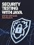 Security Testing with Java: Step-by-Step Guide and Projects (Next-Level Coding & Systems Mastery Series)