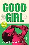 Good Girl by Aria Aber