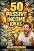 50 Passive Income Ideas