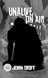 Unalive on Air by Jemma Croft