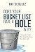 Does Your Bucket Have A Hol...